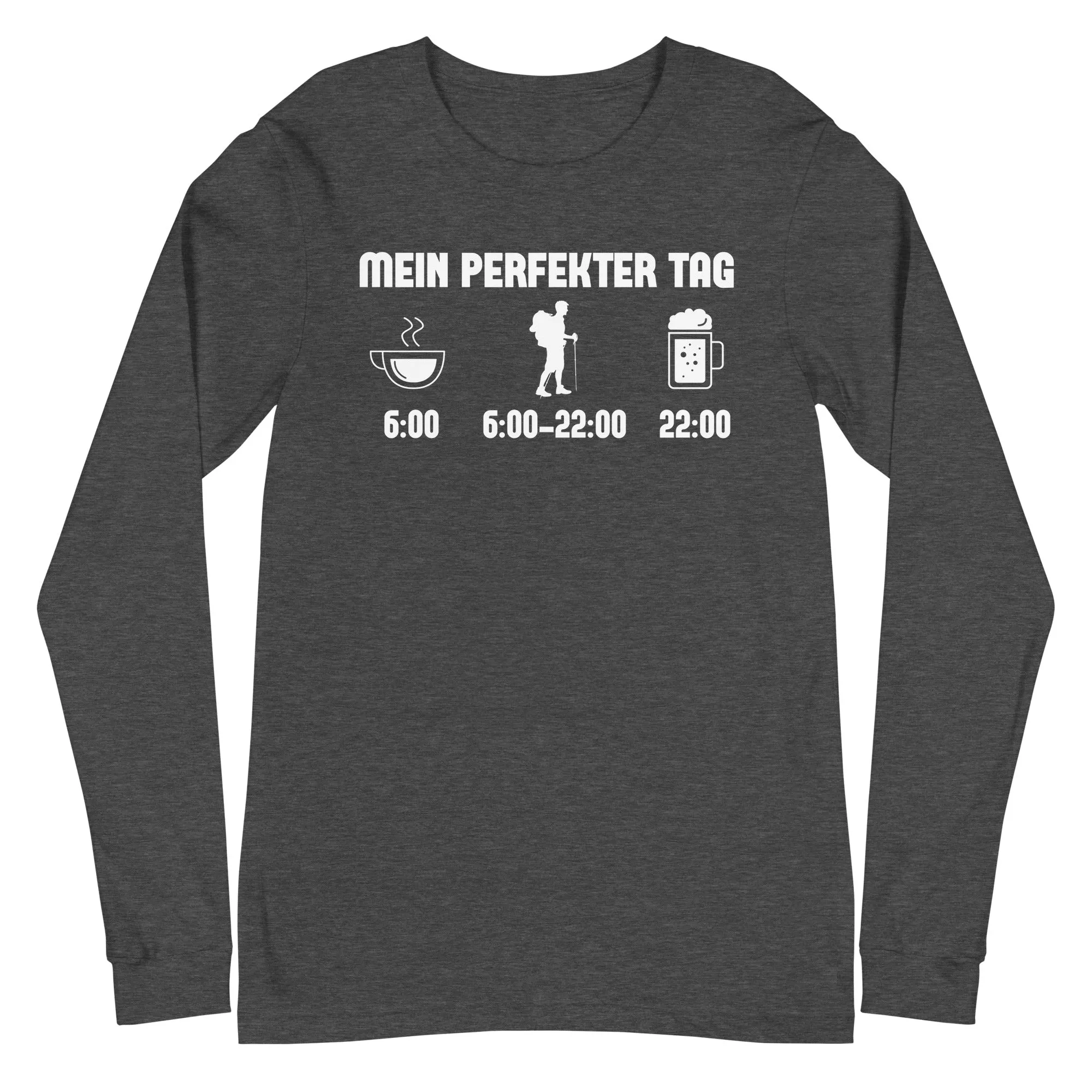 Mein Perfekter Tag - Longsleeve (Unisex)